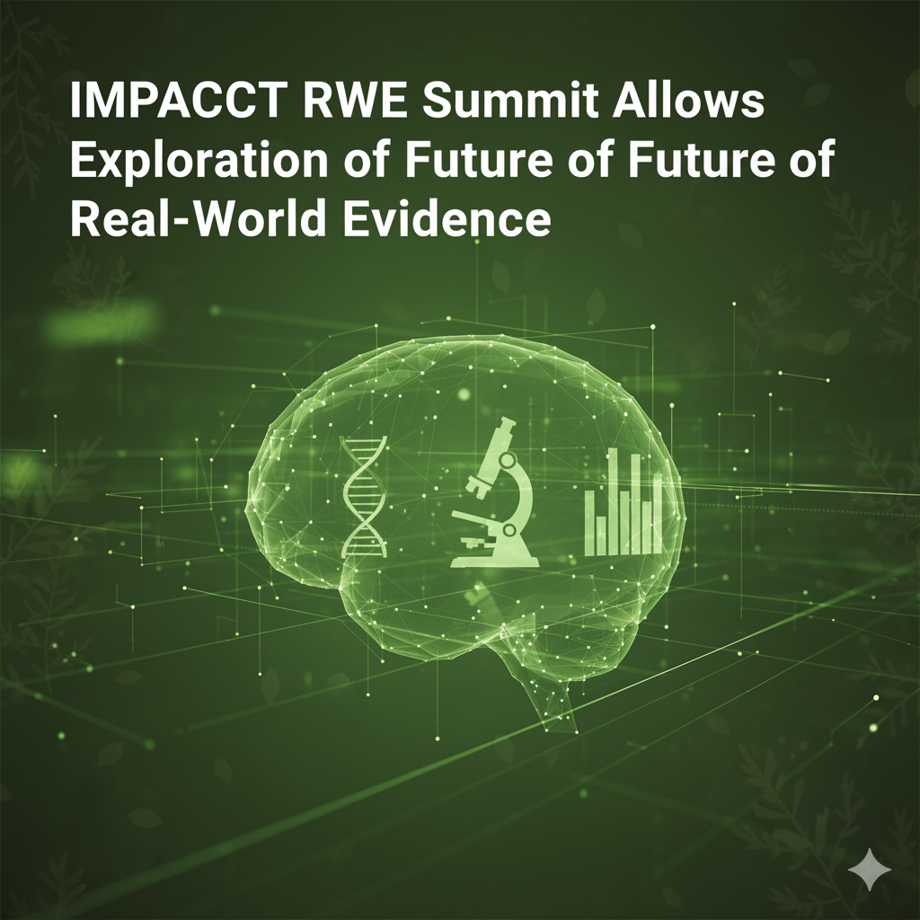 IMPACCT RWE Summit Allows Exploration of Future of Real-World Evidence